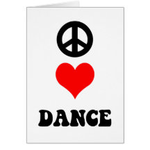 Peace Love Dance Greeting Cards