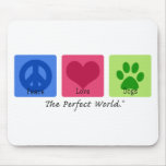 Peace Love Dogs Mousemat