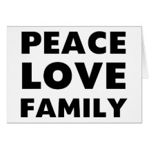 Peace Love Family Greeting Cards