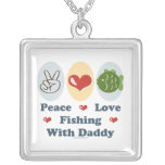 Peace Love Fishing With Daddy Necklace