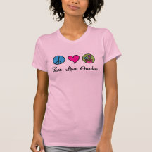 Peace Love Garden Tshirt