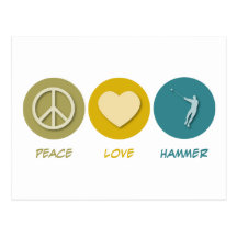 Peace Love Hammer Post Card