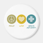 Peace Love Health and Safety Magnets