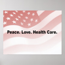 Peace. Love. Health Care Poster