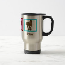 Peace Love Horses Mugs