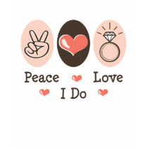Peace Love I Do Bridal Distressed Tee
