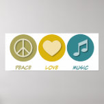 Peace Love Music Posters