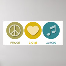 Peace Love Music Posters