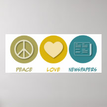 Peace Love Newspapers Posters