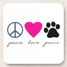 Peace Love Paws Drink Coaster