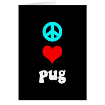 Peace love Pug Cards