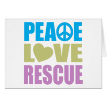 Peace Love Rescue Greeting Card