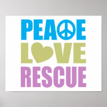 Peace Love Rescue Poster