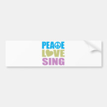Peace Love Sing Bumper Sticker