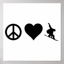 Peace Love Snowboarding Posters