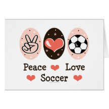 Peace Love Soccer Blank Note Card