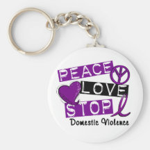 PEACE LOVE STOP Domestic Violence T-Shirts Keychain