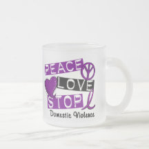 PEACE LOVE STOP Domestic Violence T-Shirts Coffee Mug