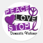 PEACE LOVE STOP Domestic Violence T-Shirts Round Stickers