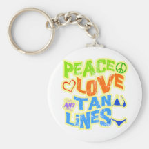 Peace Love Tan Lines Keychain
