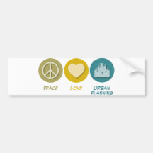 Peace Love Urban Planning Bumper Stickers