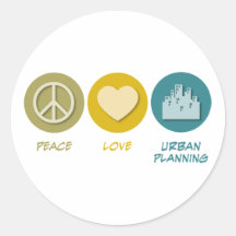 Peace Love Urban Planning Stickers