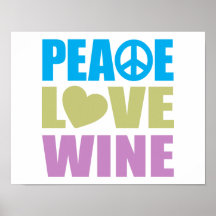 Peace Love Wine Poster