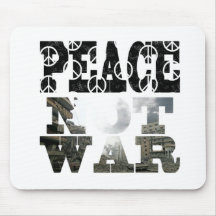 peace-not-war mousepad