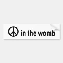 peace:womb bumper sticker