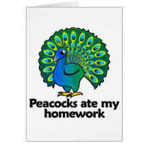 Peacocks ate my homework card