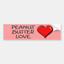 Peanut Butter Love Bumper Stickers