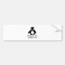 Penguins are People too Bumper Sticker