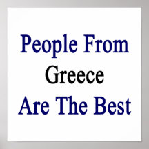 People From Greece Are The Best Print