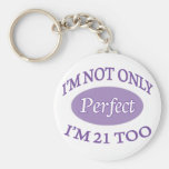 Perfect 21 Year Old Key Chains