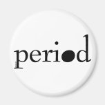 Period Refrigerator Magnets