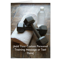 Personal Trainer or Fitness Dumbells Towel & Water Greeting Card