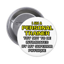 Personal Trainer...Superior Physique Pin