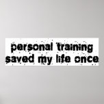 Personal Training Saved My Life Once Print