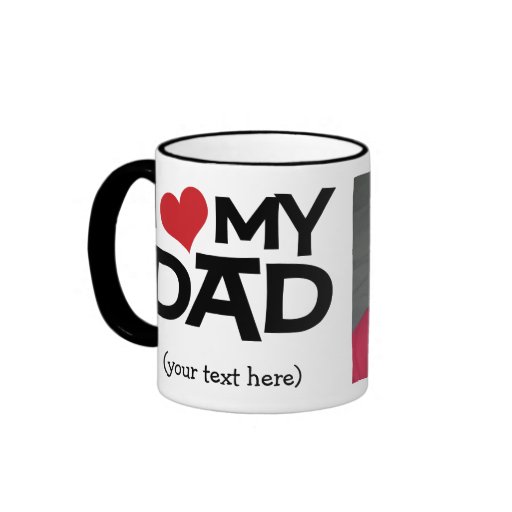 Personalised I Love My Dad Photo Mug