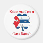 Personalised Kiss Me I'm Cuban, (Last Name) Fridge Magnets