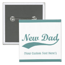 Personalised New Dad Button, Baby Boy