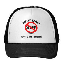 Personalised New Dad No Sleep Since <DATE> Cap Hat