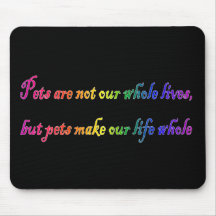 Pets Whole Lives Mousepad