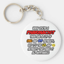 Pharmacist .. OMG WTF LOL Keychains