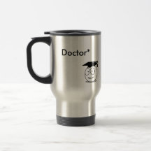 PhD Doctor of Philosophy Coffee Mug