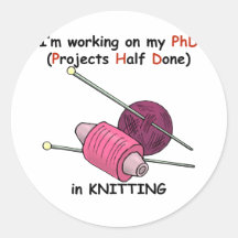 PhD in Knitting Round Stickers