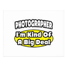 Photographer = Kind of a Big Deal Postcards