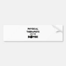 Physical Therapists Are The Bomb! Bumper Stickers