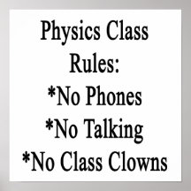 Physics Class Rules No Phones No Talking No Class Posters