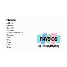 Physics Is Forever Business Cards